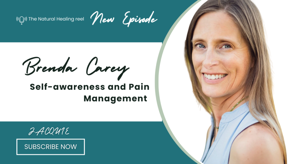 Self-awareness and Pain Management | Brenda Carey