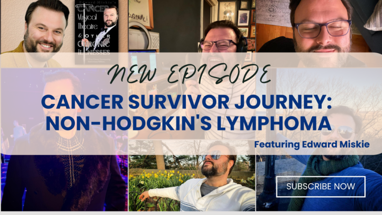 Read more about the article Cancer Survivor Journey: Non-Hodgkin Lymphoma | Edward Miskie