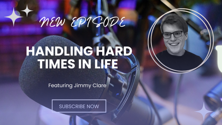Read more about the article Handling Hard Times in Life | Jimmy Clare