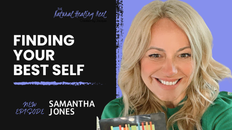 Read more about the article Finding Your Best Self | Samantha Jones