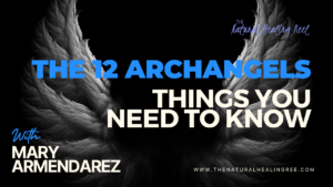 Read more about the article The 12 Archangels : Things You need to Know | Mary Armendarez
